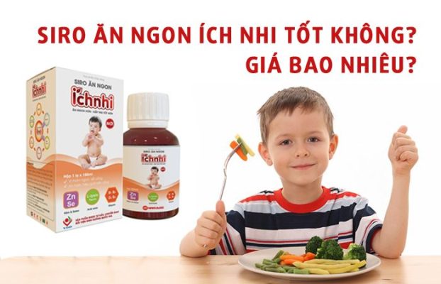 TPCN Siro ăn ngon Ích Nhi có tốt không? Giá bao nhiêu?