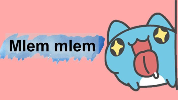 Mlem nghĩa là gì? Mlem Mlem có ý nghĩa gì trên MXH Facebook