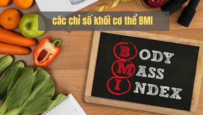 Chỉ số BMI là gì? Và cách giữ chỉ số khỏe mạnh