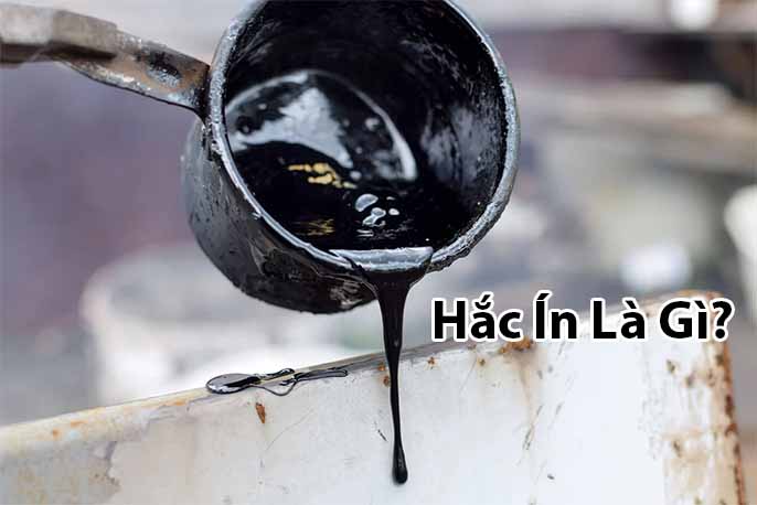 Hắc ín là gì? Hắc ín có độc không? 