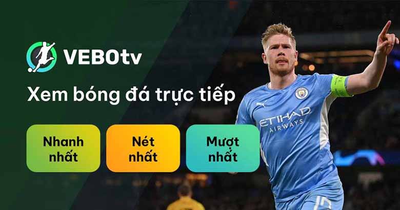 Vebotv – Kênh xem trực tiếp bóng đá miễn phí hàng đầu 