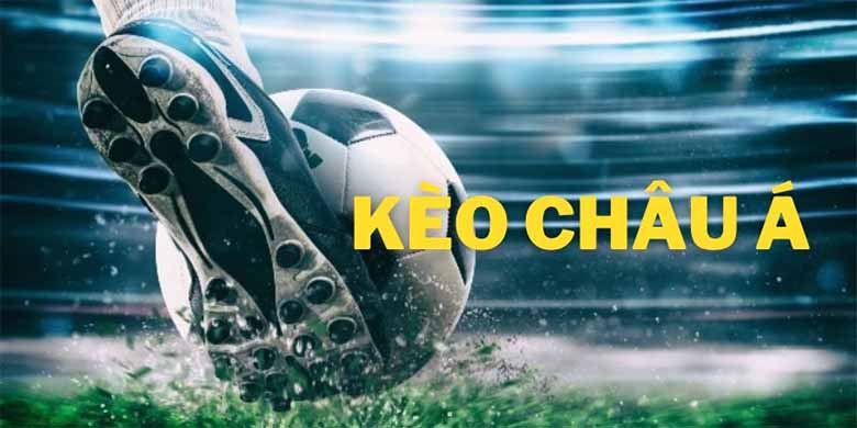 Kèo châu Á là gì? Các loại kèo phổ biến và cách soi kèo chuẩn