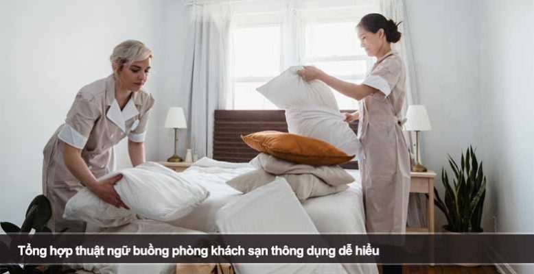 Tổng hợp thuật ngữ buồng phòng khách sạn thông dụng dễ hiểu