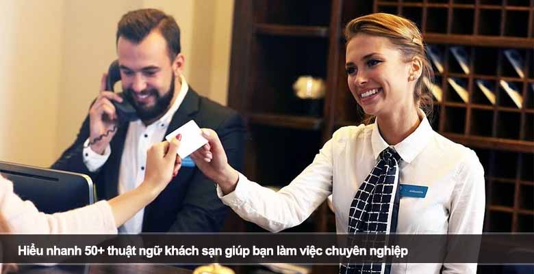 Hiểu nhanh 50+ thuật ngữ khách sạn giúp bạn làm việc chuyên nghiệp 