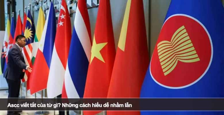 Ascc viết tắt của từ gì? Những cách hiểu dễ nhầm lẫn